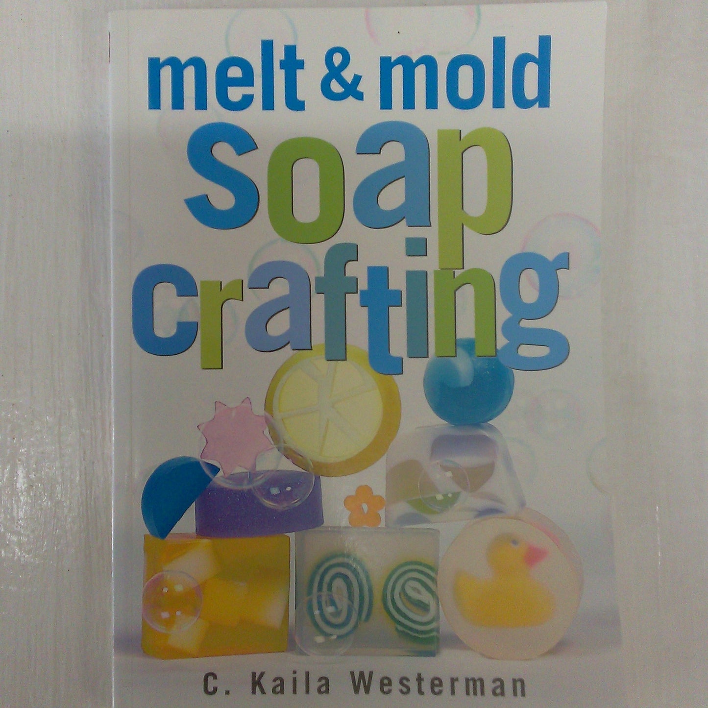 Melt & Mold Soap Crafting