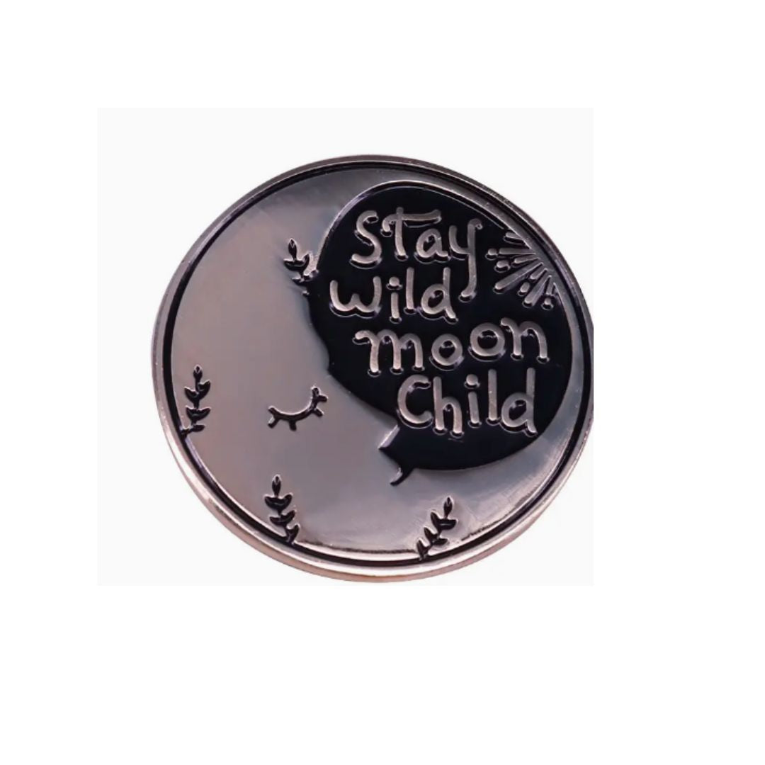 Stay Wild Moon Child Pin Silver or Purple