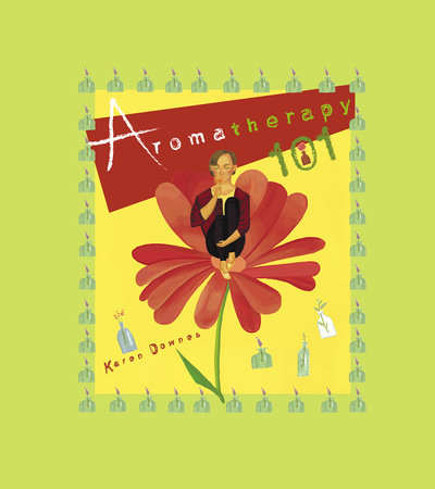 Aromatherapy 101 - Book