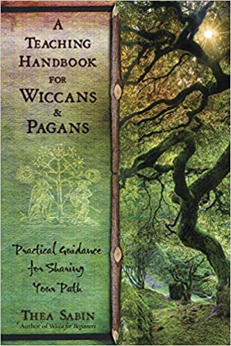A Teaching Handbook for Wiccans and Pagans