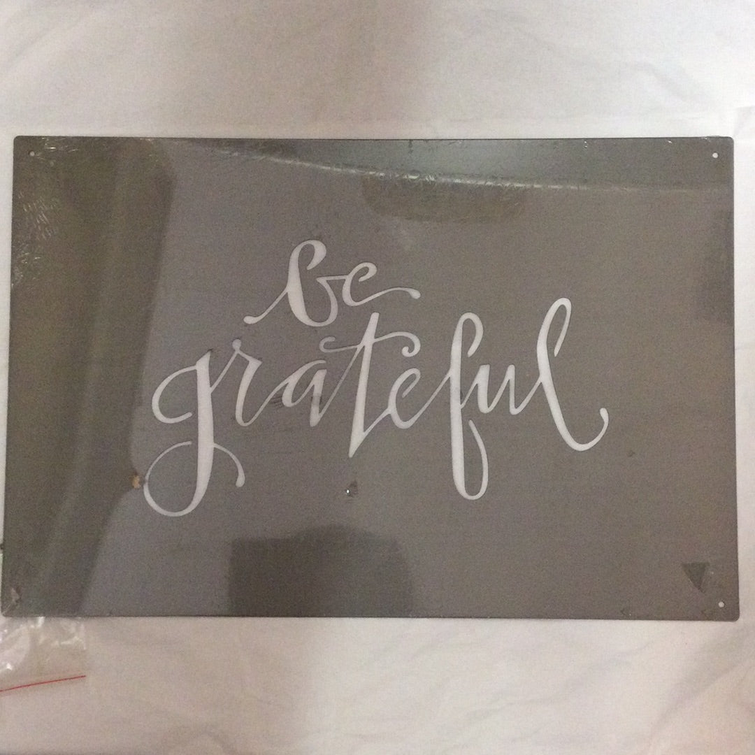 Be Grateful Metal Sign (Nails Included)