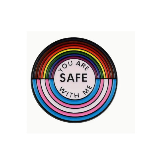 You Are Safe WIth Me Pin