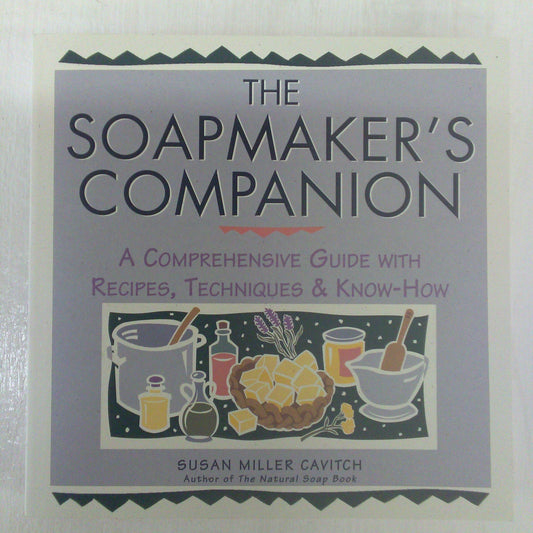 The Soapmaker’s Companion