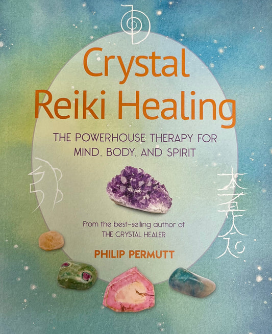Crystal Reiki Healing - Philip Permutt