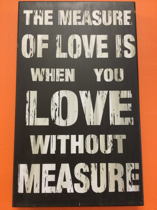 The Measure of Love Sign